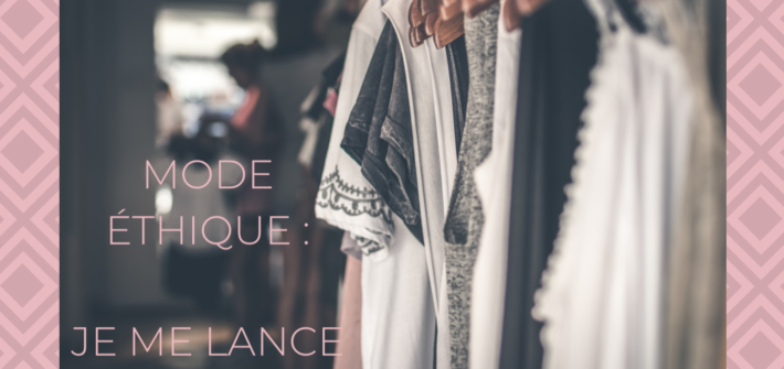 Mode éthique je me lance